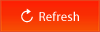 Refresh